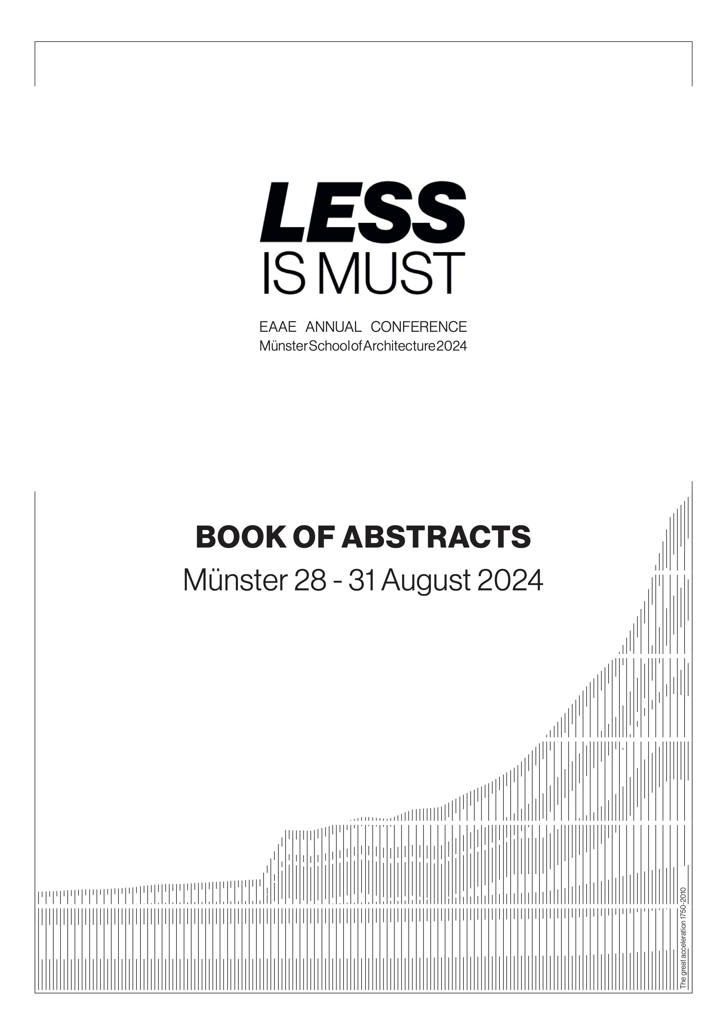 						View 2024: Less is Must - EAAE Annual Conference 2024 - Book of Abstracts
					